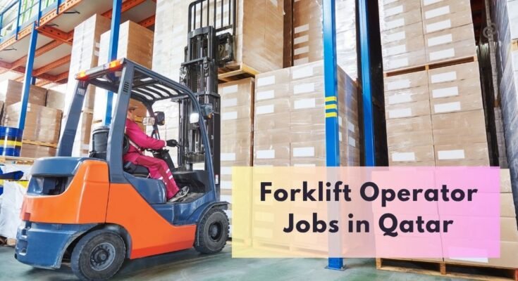 Forklift Operator Jobs in Qatar
