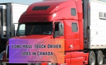 Long Haul Truck Driver Jobs in Canada